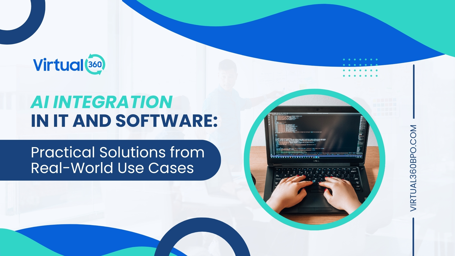 V360 Article cover: AI Integration in IT and Software Practical Solutions from Real-World Use Cases